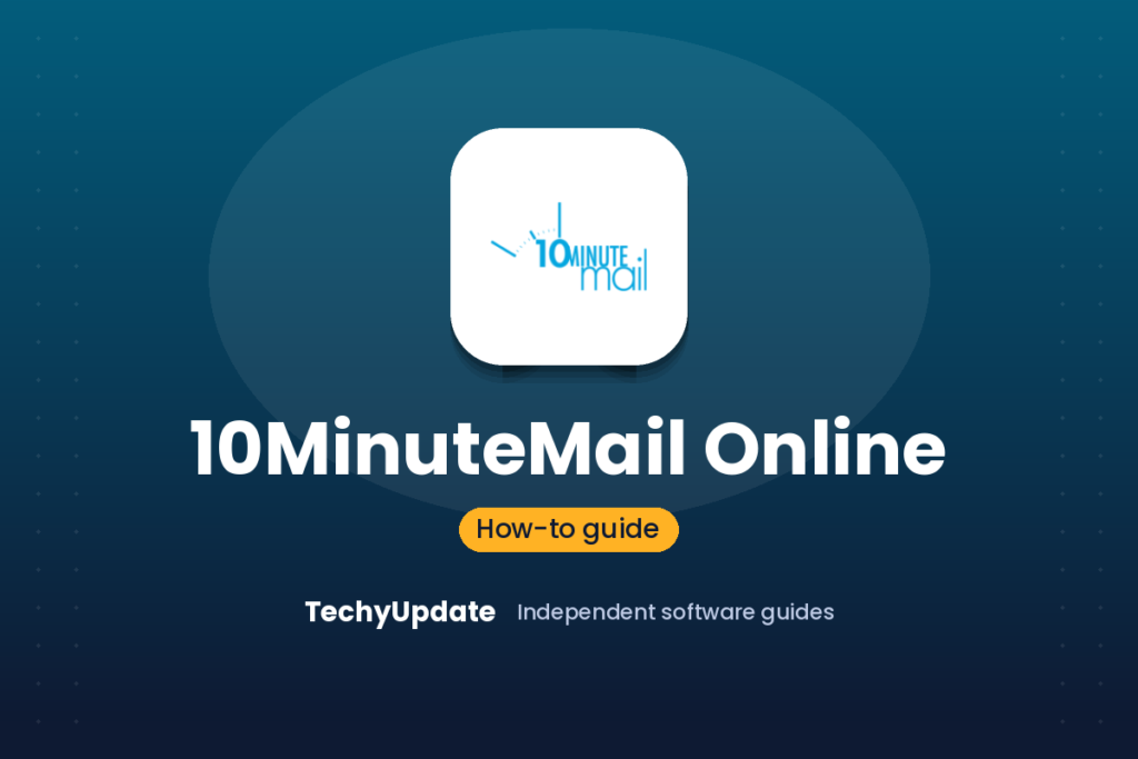 How to Use 10MinuteMail Online: Step-by-Step Guide